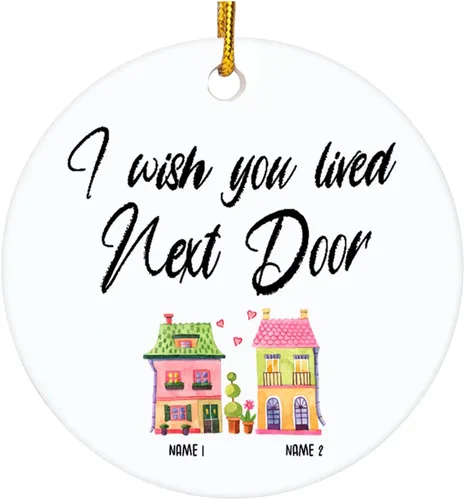 Miniatura 13 de Adorno personalizado de la amistad, adorno de Navidad con texto en inglés "I Wish You Lived Next Door", adornos de Navidad personalizados para Larga