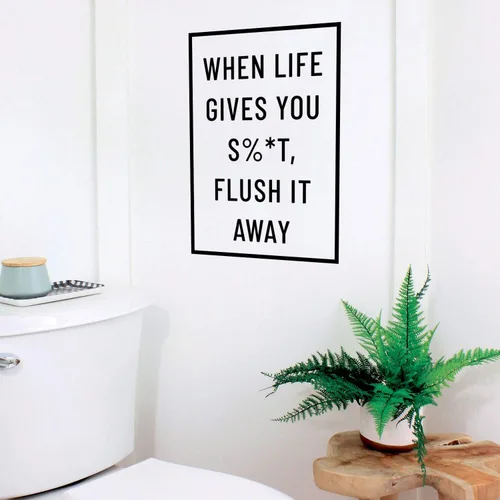 Miniatura 3 de Calcomanía de vinilo para pared, When Life Gives You Sh!t Flush It Away, 23 x 16 pulgadas, humor ingenioso para adultos, decoración para el hogar