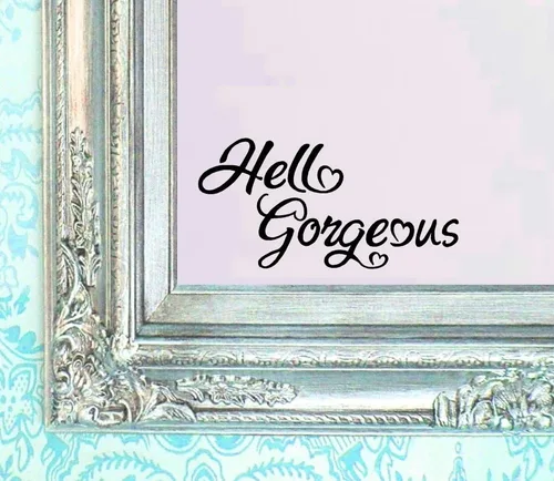 Hello Gorgeous Decal V2 Adhesivo de vinilo para espejo de baño, arte de pared, espejo motivacional Be Amazing Mirror Sala de estar Ventana del hogar