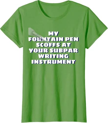 Miniatura 3 de My Fountain Pen Scoffs At Your Subpar - Camiseta de manga corta