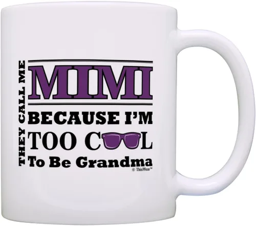 ThisWear Regalo del Día de la Madre para Mimi Too Cool to Be a Grandma Gafas de sol de regalo de 11 oz taza de café de cerámica con asa