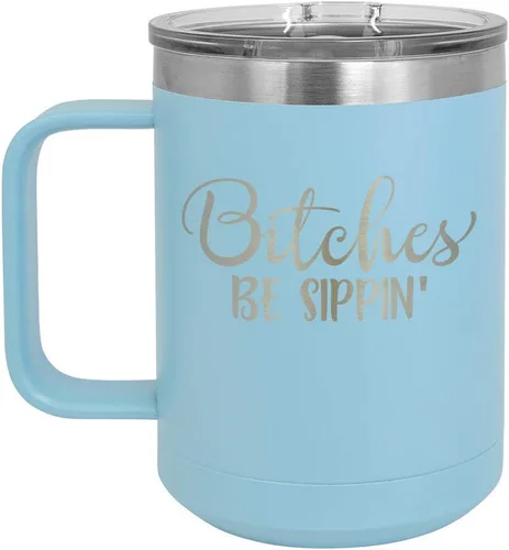 BITCHES BE SIPPIN Taza de café con tapa superior deslizante | Taza de café de viaje aislado | Ideas de regalo de cumpleaños o Navidad de mujeres o