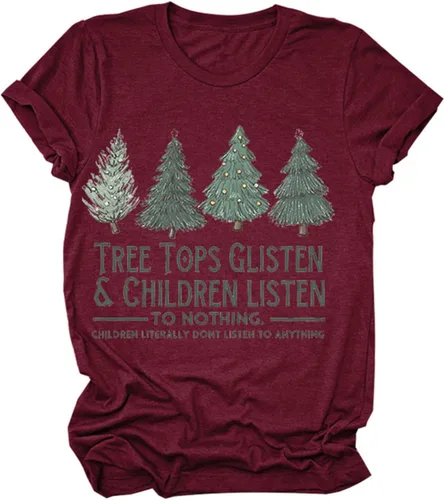 Tree Tops Glisten Children Listen to Nothing - Camiseta divertida de manga corta para mujer Rojo vino