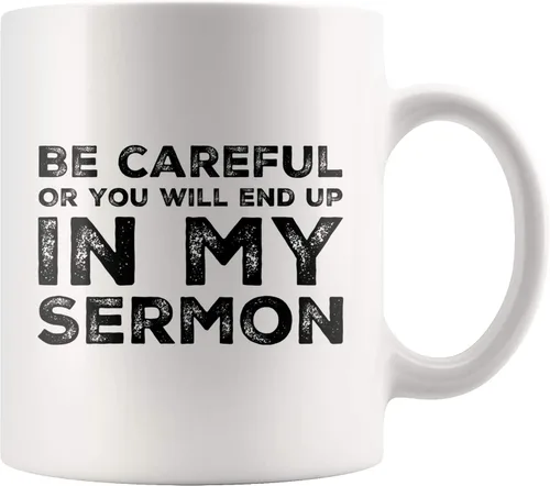 Miniatura 11 de Regalo de pastor, taza de pastor, sé cuidadoso o terminarás en mi sermón, taza de ministro, apreciación de predicador, ordenación sarcástica, taza
