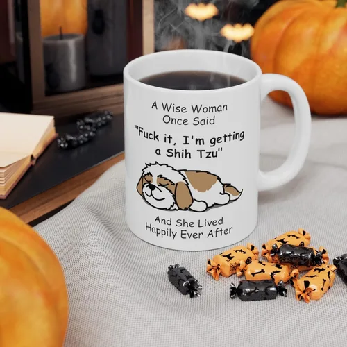 Miniatura 6 de Taza divertida para mujeres dueñas de mascotas – Taza para café «A Wise Woman Once Said», blanca, 325 ml., Perro Shih Tzu - Mujer Sabia 2