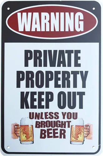 Señal de "No Trespas", Advertencia de Propiedad Privada Manténgase Fuera a Menos Que Haya Traído Cerveza, Señal de Propiedad Privada de Metal de 8