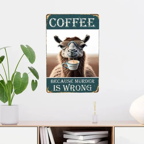 Miniatura 6 de Letrero de metal con texto en inglés "Camel Coffee Because Murder Is Wrong", vintage, para dormitorio, hogar, cocina, hotel, bar, cafetería, Café