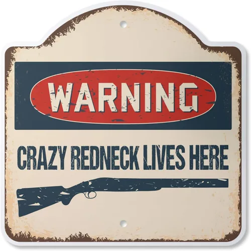 Crazy Redneck Lives Here - Letrero de 14 x 14 pulgadas, plástico para interiores y exteriores, bandera de país de SignMission Designer Hillbilly,