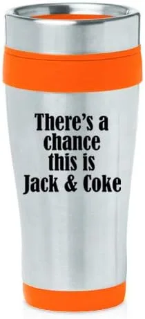 Miniatura 2 de MIP Brand Taza de viaje aislada de acero inoxidable de 16 oz There's A Chance This Is Jack & Coke (negro)