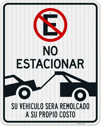 Miniatura 12 de Letrero español con texto en inglés «Do Not Parking Vehicle Will Be Towed Away at Owner Expense», 10 x 14 pulgadas, aluminio 040, resistente a