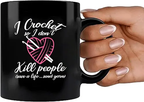 Miniatura 6 de Taza de cerámica con texto en inglés "I Crochet So I Don't Kill People", regalos de ganchillo para abuela, tía, mamá, 11 onzas, color negro