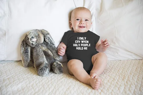 Miniatura 5 de I Only Cry When Ugly People Hold Me - Divertido body esencial para bebé - Ropa para bebé recién nacido