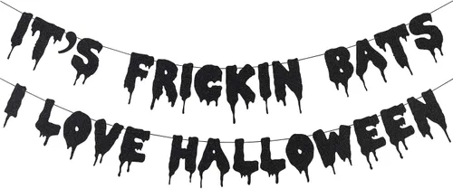 Cartel de Halloween con purpurina negra con texto en inglés "It's Frickin Bats I Love", pancarta de murciélagos de Halloween espeluznante para