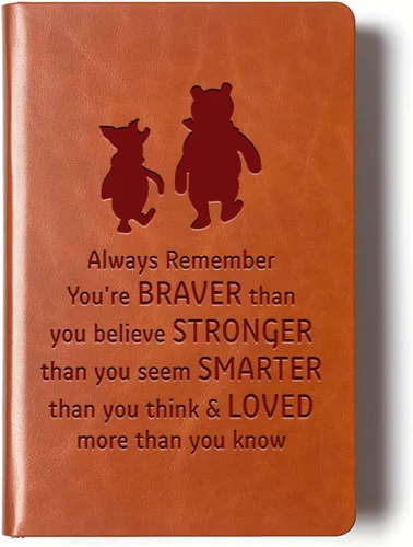 JOHSBYD Pooh Bear - Cuaderno de cuero con texto en inglés "Always Remember You're Braver Than You Believe", regalo de amistad para mujeres y Marrón