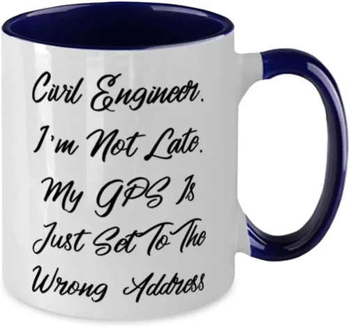 Miniatura 2 de Ingeniero civil. Taza con texto en inglés "I'm Not Late. My GPS Is Two Tone de 11 onzas", taza de ingeniero civil, los mejores regalos