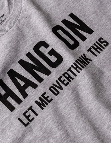 Miniatura 5 de Hang On, Let Me Overthink This Funny Men Sarcasm Joke Sarcastic Graphic T-Shirt