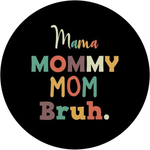 Miniatura 3 de Mamá Mamá Mamá Bruh Día de la Madre PopSockets intercambiables PopGrip