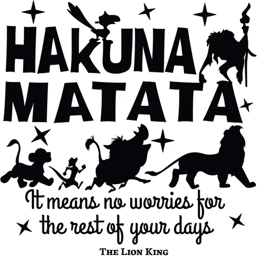 Vinilo decorativo para pared: El Rey León Personajes Frases – Hakuna Matata It Means No Worries for The Rest of Your Days | 20 x 20 pulgadas