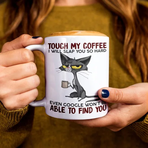 Miniatura 3 de Taza Grumpy Cat con texto en inglés "Touch My Coffee I'll Slap You So Hard, divertidas tazas, taza de café de cerámica, sarcasmo divertido, regalo