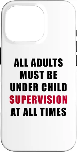 Miniatura 20 de All Adults Must Be Under Child Supervision – Funny Kids Case for iPhone XR