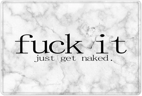 HVEST Fuck It Just Get Naked - Alfombra de baño con palabras divertidas en blanco y negro, para decoración de baño, alfombra de baño antideslizante