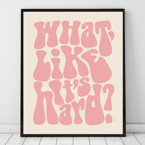 Miniatura 5 de ZEARPT Impresión con texto en inglés "What Like It's Hard", arte de pared feminista, rosa rubor, retro, regalo motivacional para niñas, decoración