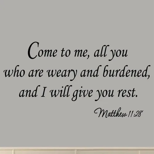 Miniatura 2 de Calcomanías cristianas de pared con texto en inglés «Come to Me All You Who are Weary and I Will Give You Rest» Mateo 11:28 con texto en inglés
