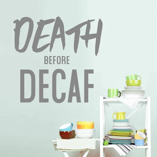 Miniatura 5 de Cita de pared con texto en inglés "Death Before Decaf" de Chromantics