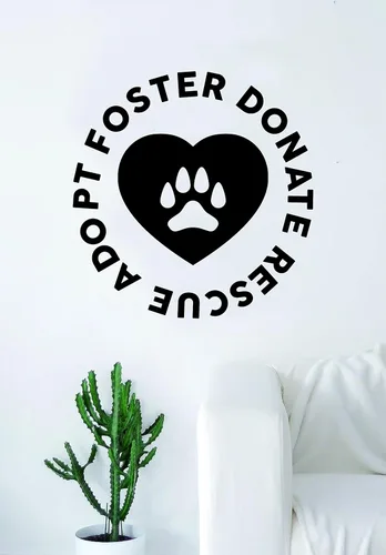 Adopt Foster Donate Rescue Dog Puppy Wall Sticker Room Art Vinilo Hermoso Refugio de Animales Pet Vet Paw Print Heart Love