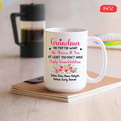 Miniatura 5 de Taza de café con texto en inglés "Grandma No Matter How Hard Life Gets At Least You Do Not Have Ugly Grandchildren - Taza de café para abuela, taza