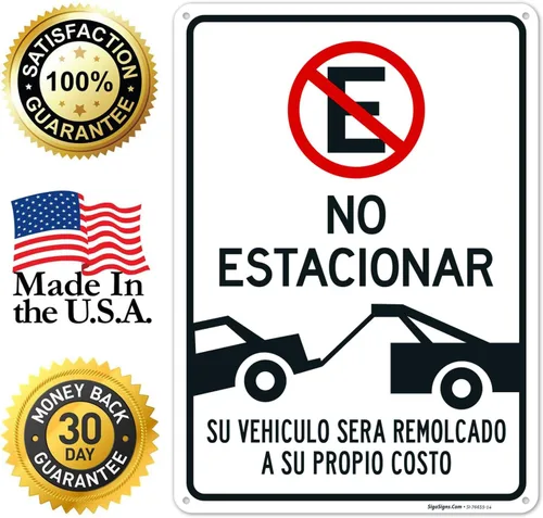 Miniatura 8 de Letrero español con texto en inglés «Do Not Parking Vehicle Will Be Towed Away at Owner Expense», 10 x 14 pulgadas, aluminio 040, resistente a