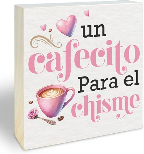 Un Cafecito Para el Chisme – Cartel de madera de barra de café de 5 pulgadas – Cartel de madera rústica rosa – Decoración de mesa de granja para