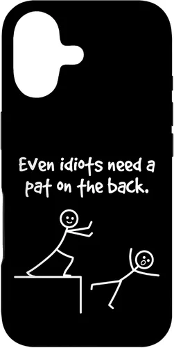Even Idiots Need A Pat On The Back Funny Stick Man Joke - Funda de regalo para iPhone 17