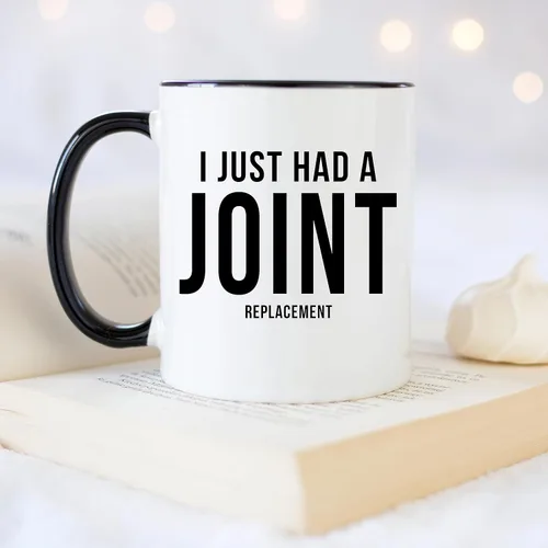 Miniatura 4 de YouNique Designs I Just Had a Joint - Taza de café de repuesto, 11 onzas, regalos de reemplazo de cadera, reemplazo de rodilla, recuperación