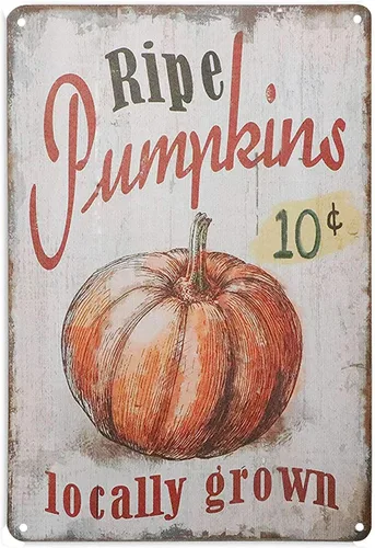 Letreros de metal vintage divertidos con calabazas maduras de 10 centavos cultivadas localmente, retro, vintage, cocina, alumnium, decoración de N14