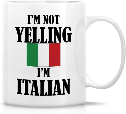 Retreez Taza divertida – I'm Not Yelling I'm Italian Italy - Tazas de café de cerámica de 11 onzas – Divertido, sarcasmo, sarcástico, motivacional,