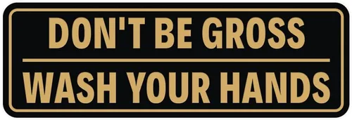 Miniatura 29 de Letrero estándar para puerta o pared, diseño de "Don't Be Gross ("Wash Your Hands"), color negro, mediano