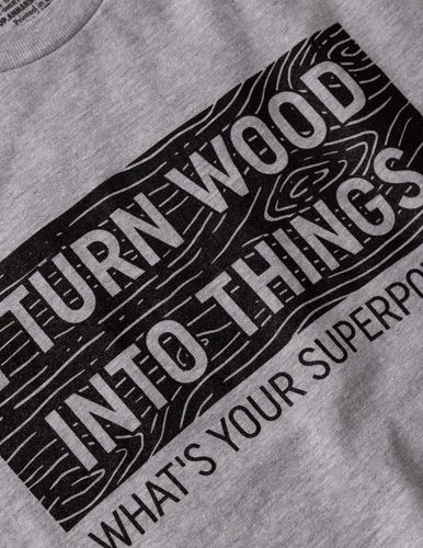 Miniatura 5 de Camiseta divertida con texto en inglés "I Turn Wood into Things, What's Your Superpower