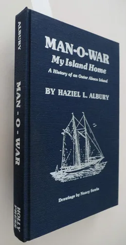 Miniatura 2 de MAN-O-WAR MY ISLAND HOME. History of an Outer Abaco Island Tapa dura – 1 Enero 1977