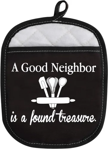 Regalo de inauguración de la casa para vecino, almohadillas para horno con bolsillo (Good Neighbor is A Found Treasure - Good Neighbor is A Found