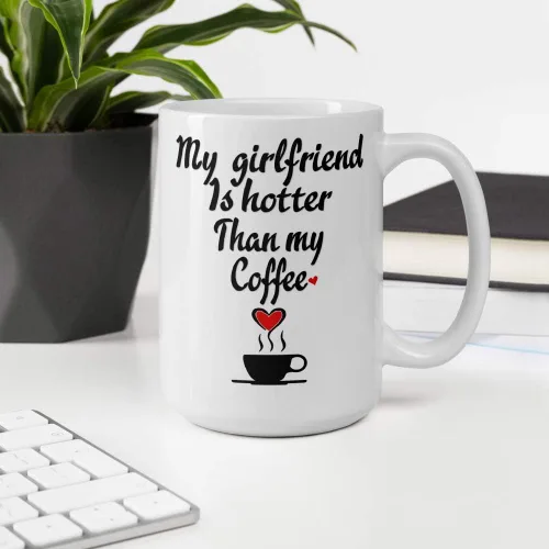 Miniatura 3 de Taza divertida con texto en inglés «My Girlfriend Is Hotter Than My Coffee», regalo de broma para el día de San Valentín, novio y novia, idea