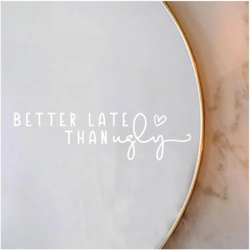 Miniatura 9 de 2 calcomanías de espejo con texto en inglés "Better Late Than Fe", calcomanías de espejo para pared, decoración de habitación de niña, decoración