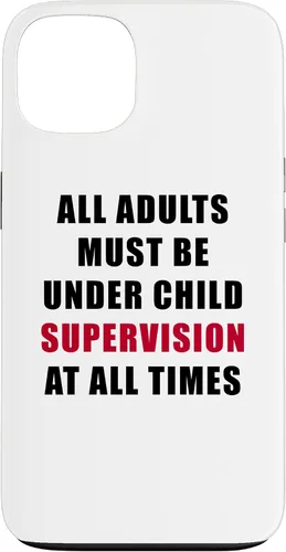 Miniatura 7 de All Adults Must Be Under Child Supervision – Funny Kids Case for iPhone XR