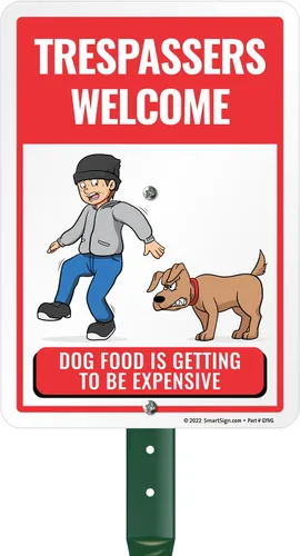 Miniatura 8 de SmartSign Letrero de metal con texto en inglés "Trespassers Welcome - Dog Food Is Getting Expensive" de 14 x 10 pulgadas, aluminio laminado Letrero