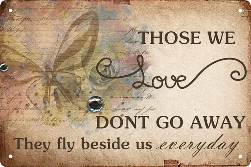 Letrero de metal de mariposa para pared, diseño de texto en inglés «Those We Love Don'T Go Away They Fly Beside Us Every Day», regalos para mujeres,
