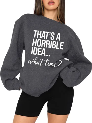 Miniatura 2 de Sudadera de gran tamaño con cuello redondo y manga larga con texto en inglés That's A Horrible Idea What Time