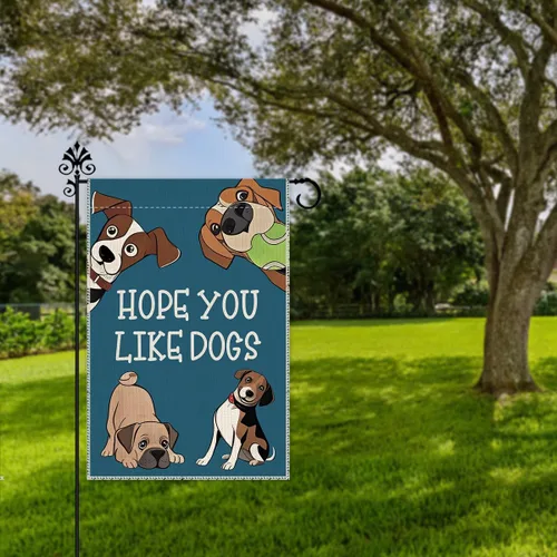 Miniatura 5 de Hafhue Bandera de jardín con la frase "Hope You Like Dogs", de doble cara, de 12 x 18 pulgadas, para decoración de patio o jardín, decoración
