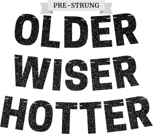 Cartel preencordado de Older Wiser Hotter - No DIY - Cartel negro para fiesta de feliz cumpleaños con purpurina - Guirnalda preencordada en hebras