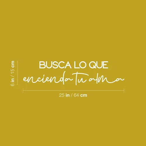 Miniatura 3 de Calcomanía de vinilo para pared, Busca Lo Que Encienda Tu Alma/Find What Ignites Your Soul - 6 x 25 pulgadas - Etiqueta engomada inspiradora de moda