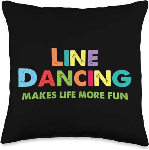 Choreographed Country Music Dance Line Dancer Line Makes Life More Fun - Almohada de regalo colorida para danza occidental, 16.0 x 16.0 in,